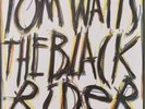 TOM WAITS THE BLACK RIDER LP