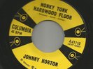 ROCKABILLY - JOHNNY HORTON- HONKY TONK HARDWOOD FLOOR -HEAR - 1958 COLUMBIA