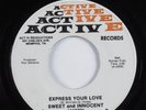 Sweet Soul 45 SWEET AND INNOCENT Express Your Love ACTIVE HEAR