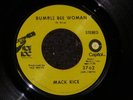 MACK RICE - BUMBLE BEE WOMAN 45 VG++ SOUL FUNK 45 - LISTEN TO IT