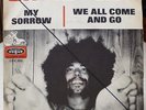 Vinyle 45 Tours RPM Single Chico Magnetic Band - My Sorrow / We All Come And Go