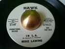 Mike Lawing - In LA - Hawk - OBSCURE RARE POPCORN ROCKABILLY SOUL 45 HEAR MP3