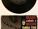 TAMBA TRIO Brasil Saluda A Mexico RARE EP Philips '66 VG+ Vinyl Bossa Jazz Latin