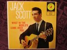 JACK SCOTT RARE ORIGINAL CDN LP / WHAT IN THE WORLD'S COME OVER YOU / ROCKABILLY