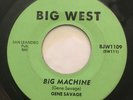 GENE SAVAGE Big Machine/  Let's Take A Look 45 Oldies 7