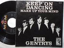 THE GENTRYS KEEP ON DANCING / MAKE UP YOUR MIND 7 