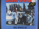 BIG WHEELIE & HUBCAPS: Solid Grease  LP Sealed (drill hole) Oldies