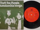 MOTT THE HOOPLE 'Honaloochie Boogie' 1973 Dutch 7