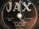 Bobby Hall and The Kings: Sunday Kind of Love / Love No One Doo Wop 78 Jax