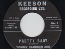 Tommy Gardner Pretty Baby / Why Oh Why ORIGINAL US Vinyl Single 7inch Keeson