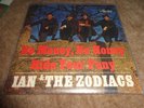 Ian & the Zodiacs   No Money, no Honey