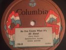 Eddie Cantor-No One Knows What It's All About/Billy Jones/Ernest Hare-Oh My Yes