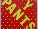 Y PANTS EP Off the Hook/Beautiful Food/Favorite../Luego... 99 no wave VG++ ak348