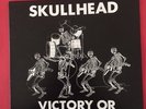Skullhead - Victory or Valhalla - Rock o Rama  - Rebelles Europeens