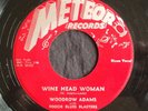 Woodrow Adams, Meteor 5018, Wine Head Woman & Baby You Just Don't Know