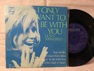 DUSTY SPRINGFIELD - I ONLY WANT TO BE WITH YOU - 7
