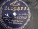 Glenn Miller - 78rpm single 10-inch – Bluebird #B-10366 Over The Rainbow MGM