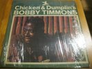 BOBBY TIMMONS - CHICKEN AND DUMPLINS. CLASSIC SOUL JAZZ L.P. PRESTIGE