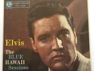 ELVIS PRESLEY-ELVIS STEPPING OUT OF LINE,THE BLUE HAWAII SESSIONS