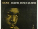 John Coltrane w/The Red Garland Trio - Traneing In LP - Prestige Mono DG RVG