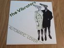 THE VIBRATORS - AUTOMATIC LOVER / DESTROY  - UK ISSUE - VERY GOOD++