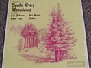 MUSIC OF THE SANTA CRUZ MOUNTAINS PRIVATE FOLK PSYCH SEALED LP EDDIE CALLAHAN