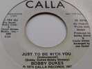 Northern Soul - Bobby Dukes - Just To Be With You - W/Demo - US