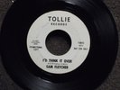 northern soul SAM FLETCHER I'd Think It Over TOLLIE 9012 DJ M- listen