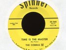 THE COBRAS IV Time is the Master on Spinner Garage 45 Hear