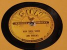 78 RPM Carl Perkins SUN 234 Blue Suede Shoes / Honey Don't  E-