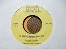 BOBBY CARTER If You're Gonna Shake It CARDELL 1001  ROCKABILLY 45  *