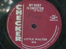 78 Blues LITTLE WALTER My Baby Is Sweeter/Mixed Up World CHECKER 919 VG Hear