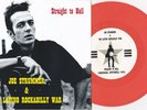 Joe Strummer & Latino Rockabilly War / Mescaleros - Straight To Hell 7