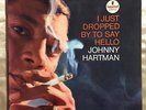 JOHNNY HARTMAN I Just Dropped By to Say Hello ORIG IMPULSE JAZZ LP VG++