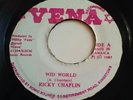 RICKY CHAPLIN - WID WORLD 45 - ORIGINAL (DIGI ROOTS) VENA 7