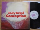 Jody grind - Conception  Lp Rarität