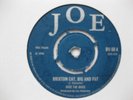 Dice The Boss, Brixton Cat, Big and Fat on the UK JOE label VG+