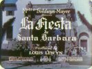 LA FIESTA DE SANTA BARBARA (1935) - Ultra-Rare Color 16mm 2-Reeler