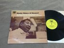 MUDDY WATERS At Newport LP Marble Arch MAL 661 UK 1960