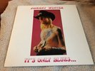 Johnny Winter It’s Only Blues ...But I Like It 1/21/86 Two Record Set