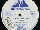 Tenor Saw - Come Me Just A Come US Blue Mountain 12