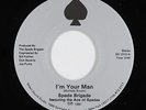 Modern Soul 45 - Spade Brigade - I'm Your Man - Select Sound - VG+ mp3
