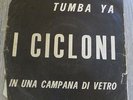 # Cicloni TUMBA YA / IN UNA CAMPANA DI VETRO Italy 7