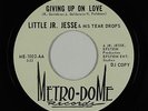 Sweet/Northern Soul 45 - Little Jr. Jesse - Giving Up On Love - Metro-Dome - NM