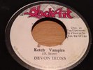 DEVON IRONS - KETCH VAMPIRE - BLACK ART ORIGINAL RARE ROOTS REGGAE 7