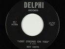 Northern Soul 45 - Roy Smith - Very Strong On You - Delphi - VG+ mp3