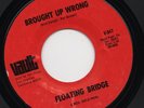 FLOATING BRIDGE brought up wrong*watch your step 1968 US VAULT GARAGE*BLUES 45