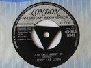 JERRY LEE LEWIS. LETS TALK ABOUT US. ORIG UK 45 7