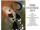 Dave Brubeck Quartet : Time Further Out VINYL 12