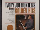 IVORY JOE HUNTER: Golden Hits LP (nice jacket, plays fine) Blues & R&B